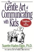 The Gentle Art of Communicating with Kids