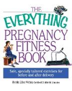 The Everything Pregnancy Fitness