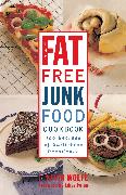 The Fat-Free Junk Food Cookbook