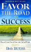 Favor, the Road to Success