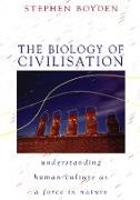 The Biology of Civilisation