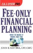 Fee-Only Financial Planning: How to Make It Work for You
