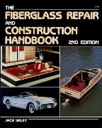 The Fiberglass Repair and Construction Handbook