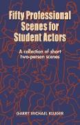 Fifty Professional Scenes for Student Actors