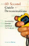 The 60-Second Guide to Denominations: Understanding Protestant Churches of North America