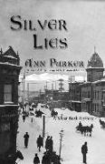 Silver Lies: A Silver Rush Mystery