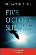 Five O'Clock Shadow