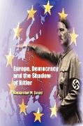 Europe, Democracy and the Shadow of Hitler