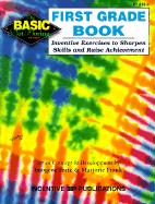 First Grade Book: Inventive Exercises to Sharpen Skills and Raise Achievement