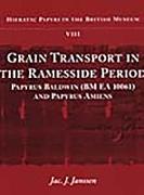 Grain Transport in the Ramesside Period: Papyrus Baldwin and Papyrus Amiens