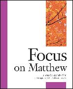 Focus on Matthew