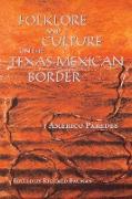 Folklore and Culture on the Texas-Mexican Border