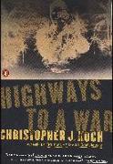 Highways to a War