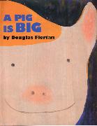 A Pig Is Big