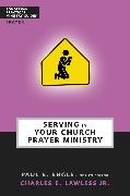 Serving in Your Church Prayer Ministry