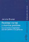 Realidad mental y mundos posibles : los actos de la imaginación que dan sentido a la experiencia