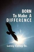 Born To Make A Difference