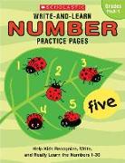 Write-And-Learn Number Practice Pages: Help Kids Recognize, Write, and Really Learn the Numbers 1-30
