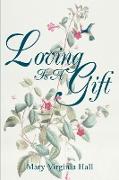 Loving Is a Gift