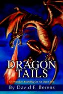 Dragon Tails: Or Warriors Roasting on an Open Fire