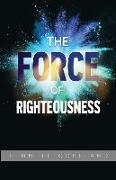 Force of Righteousness