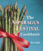 The Asparagus Festival Cookbook