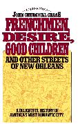Frenchmen, Desire, Good Children
