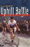 Uphill Battle: Cycling's Great Climbers