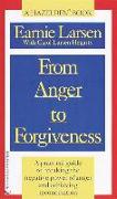 From Anger to Forgiveness: A Practical Guide to Breaking the Negative Power of Anger and Achieving Reconciliation