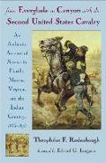 From Everglade to Canyon with the Second United States Cavalry: An Authentic Account of Service in Florida, Mexico, Virginia, and the Indian Country