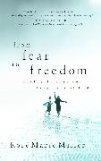From Fear to Freedom: Living as Sons and Daughters of God