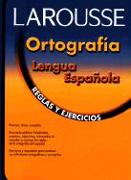 Ortografia Lengua Espanola: Reglas y Ejercicios