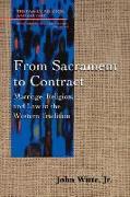 From Sacrament to Contract