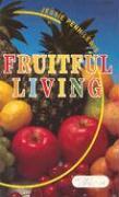 Fruitful Living