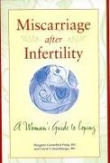 Miscarriage After Infertility