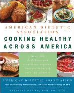 American Dietetic Association Cooking Healthy Across America