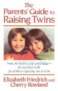 The Parent's Guide to Raising Twins