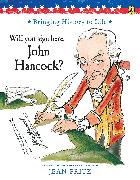 Will You Sign Here, John Hancock?