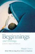 Beginnings and Endings (and What Happens in Between)