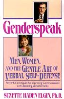 Genderspeak: Men, Women, and the Gentle Art of Verbal Self-Defense