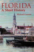 Florida: A Short History
