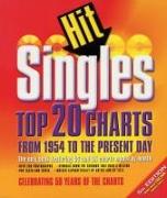 Hit Singles: Top 20 Charts from 1954 to the Present Day