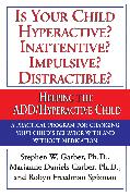 Is Your Child Hyperactive? Inattentive? Impulsive? Distractable?