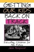 Getting Our Kids Back on Track