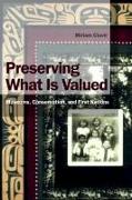 Preserving What is Valued