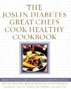 The Joslin Diabetes Great Chefs Cook Healthy Cookbook