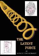 The Latent Force