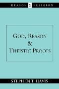 God, Reason and Theistic Proofs