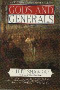 Gods and Generals: A Novel of the Civil War
