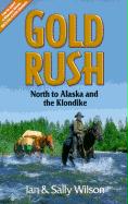 Gold Rush: North to Alaska and the Klondike